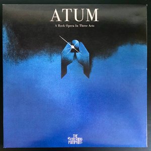 ATUM (A Rock Opera In Three Acts)