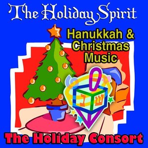 The Holiday Spirit Hanukkah & Christmas Music