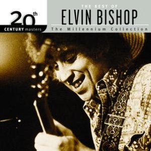 20th Century Masters: The Millennium Collection: Best Of Elvin Bishop