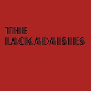 The Lackadaisies