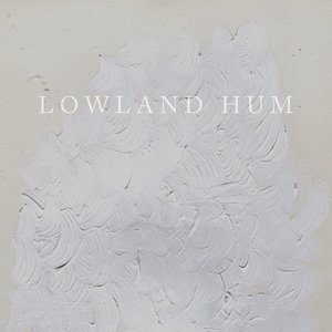 Lowland Hum