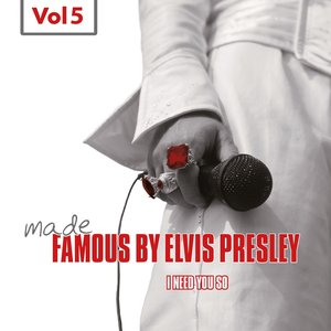 Made Famous By Elvis Presley, Vol. 5