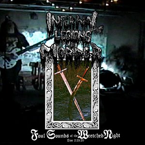 Foul Sounds of the Wretched Night: Live 2.29.20