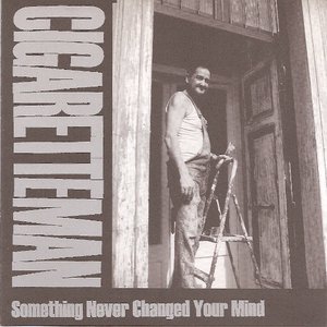 Something Never Changed Your Mind - EP