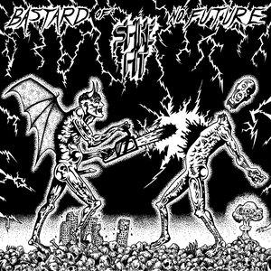 Bastard of No Future
