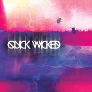 Quick Wicked