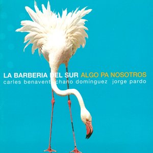 Algo pa Nosotros (feat. Carles Benavent, Chano Domínguez, Jorge Pardo)