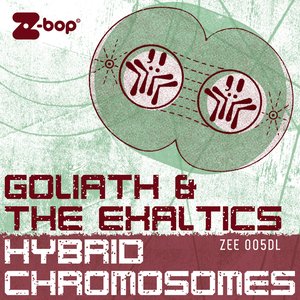 Goliath & The Exaltics - Hybrid Chromosomes