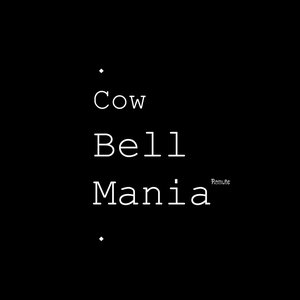 Cowbell Mania