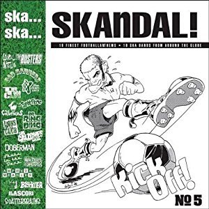 Ska.. Ska.. Skandal No. 5 the Football Edition