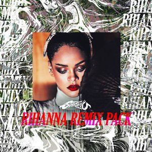 Rihanna Remix Pack
