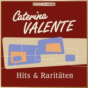 MASTERPIECES presents Caterina Valente: Hits & Raritäten