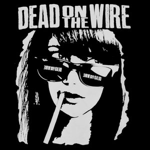 Dead on the Wire