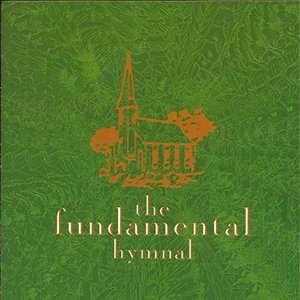 The Fundamental Hymnal 1989