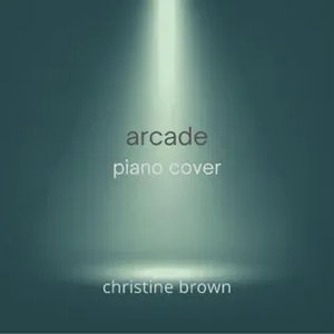 Arcade (Piano Arrangement)