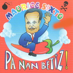 Pa nan betiz !