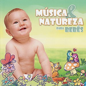 Nature & Music For Babies