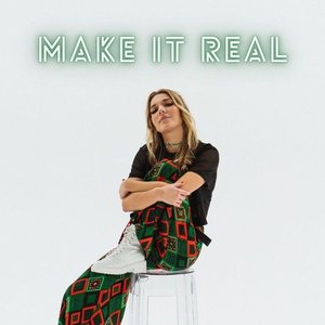 Make It Real - Single