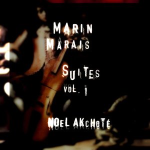 Marin Marais: Suites, Vol. 1 (Arr. for Guitar)