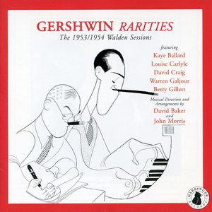 Gershwin Rarities: 1953/1954 Walden Sessions