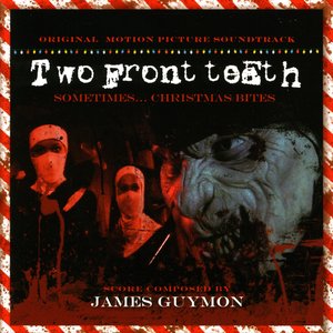 Guymon, J.: Two Front Teeth