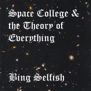 Space College and the Theory of Everything