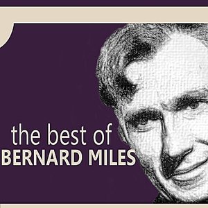 The Best of Bernard Miles