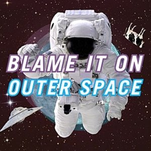 Blame It On Outer Space 的头像