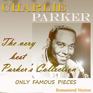 The Very Best Parker's Collection (Only Famous Pieces)