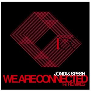 We Are Connected - The Remixes