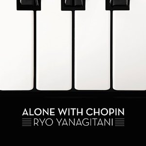 Alone With Chopin