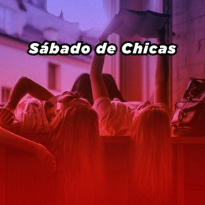 Sábado de Chicas