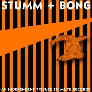 STUMM + BONG : An Independant Tribute To Mute Records