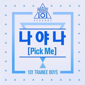 Produce 101: It's Me (Pick Me) - Single