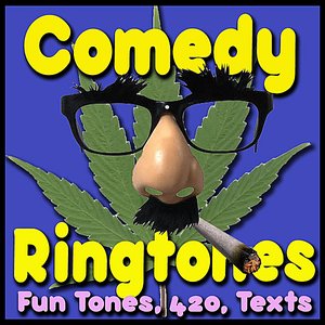 Funny Ringtones, Text Alerts, 420, Fun Party Tones