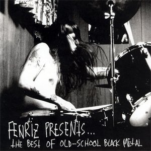 Image for 'Fenriz Presents... The Best of Old-School Black Metal'