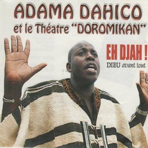 Eh djah ! (feat. Theatre Doromikan) [Dieu avant tout]