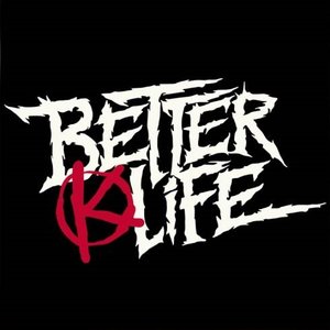 Better Life