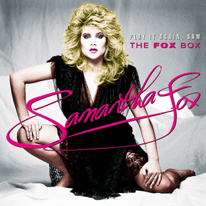 SAMANTHA FOX - Play It Again, Sam The Fox Box - Zortam Music