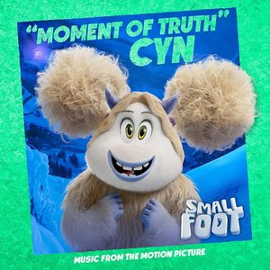Moment of Truth (From Smallfoot: Original Motion Picture Soundtrack)