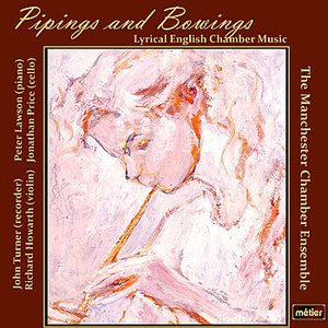 Pipings and Bowings : Lyrical English Chamber Music