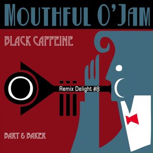 Black Caffeine (Bart & Baker Remix) [Remix Delight #8]