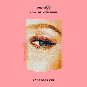 Only You (feat. Olivier Dion) - Single