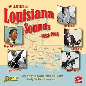 Louisiana Sounds - 50 Classics of Louisiana Music (1953 - 1960)