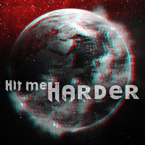 Hit Me Harder