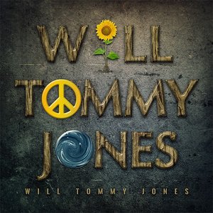 WILL TOMMY JONES by Will Tommy Jones