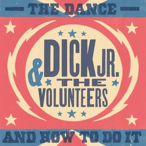 Dick Jr. & the Volunteers 的头像