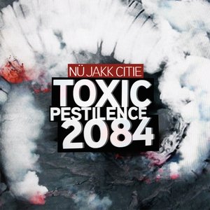 Toxic Pestilence 2084