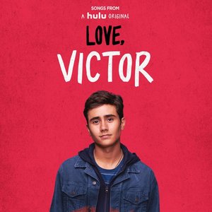 Songs from "Love, Victor"