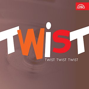 Twist, twist, twist
